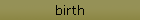birth