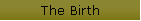 The Birth