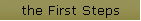 the First Steps