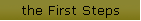 the First Steps